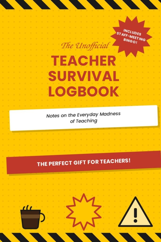 Buchcover: The Unofficial Teacher Survival Logbook